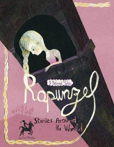 9781474724180: Rapunzel Stories Around the World (Nonfiction Picture Books: Multicultural Fairy Tales)