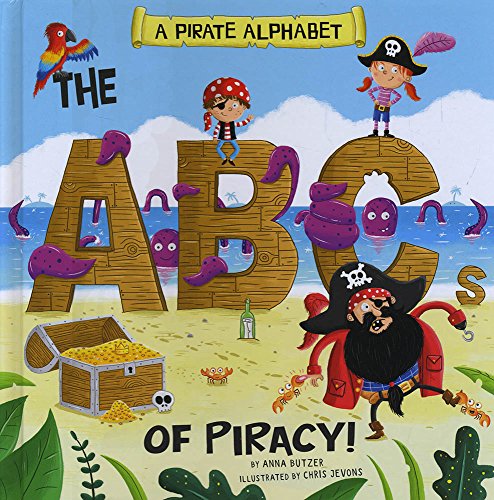 Beispielbild fr A Pirate Alphabet: The ABCs of Piracy! (Nonfiction Picture Books: Alphabet Connection) zum Verkauf von AwesomeBooks