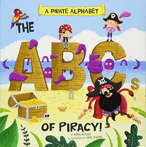 Imagen de archivo de Alphabet Connection: A Pirate Alphabet: The ABCs of Piracy! a la venta por WorldofBooks