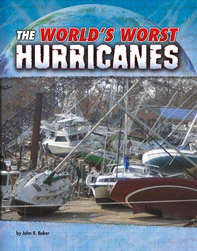 Imagen de archivo de World's Worst Natural Disasters: The World's Worst Hurricanes a la venta por WorldofBooks