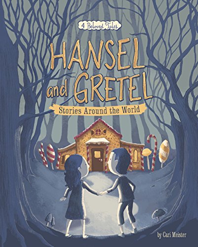 Beispielbild fr Hansel and Gretel Stories Around the World: 4 Beloved Tales (Nonfiction Picture Books: Multicultural Fairy Tales) zum Verkauf von AwesomeBooks