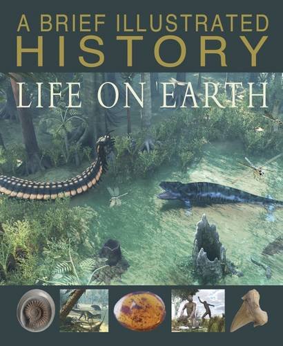 Imagen de archivo de A Brief Illustrated History of Life on Earth a la venta por Postscript Books