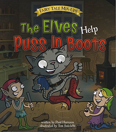 9781474727556: The Elves Help Puss in Boots (Read and Learn: Fairy Tale Mix-Ups)