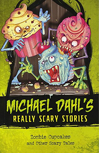 Beispielbild fr Zombie Cupcakes: And Other Scary Tales (Michael Dahl's Really Scary Stories) (Michael Dahl's Really Scary Stories: Michael Dahl's Really Scary Stories) zum Verkauf von AwesomeBooks
