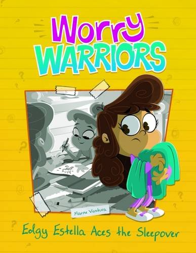 Beispielbild fr Edgy Estella Aces the Sleepover Party (Worry Warriors: Worry Warriors) zum Verkauf von WorldofBooks
