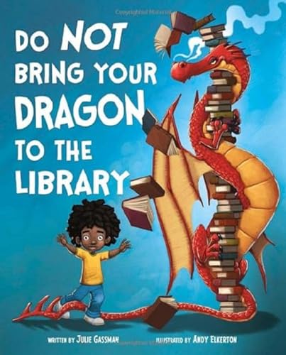 Imagen de archivo de Do Not Bring Your Dragon to the Library (NA) a la venta por WorldofBooks