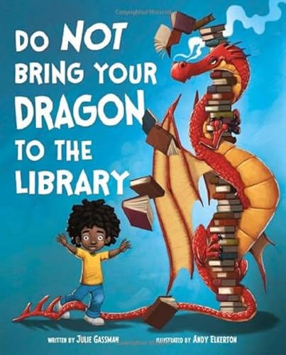 Stock image for Do Not Bring Your Dragon to the Library (NA) for sale by WorldofBooks