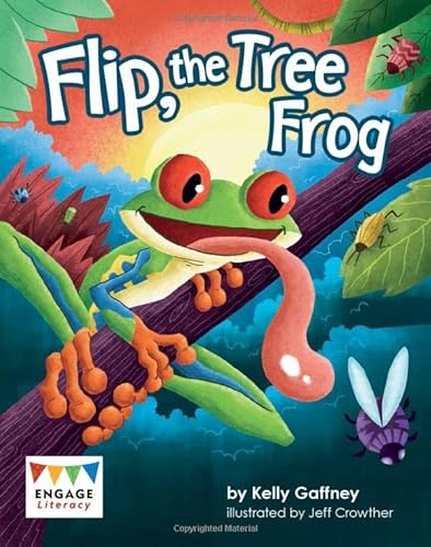 Stock image for Flip, the Tree Frog (Engage Literacy: Engage Literacy Turquoise - Extension A) for sale by WorldofBooks