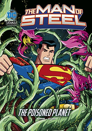 Stock image for The Poisoned Planet (DC Super Heroes: The Man of Steel) for sale by AwesomeBooks