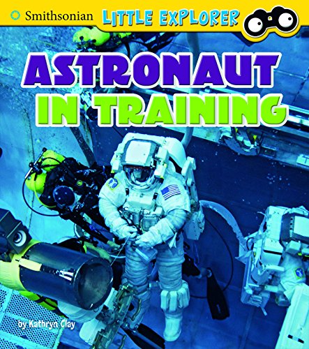 Beispielbild fr Little Astronauts: Astronaut in Training zum Verkauf von AwesomeBooks