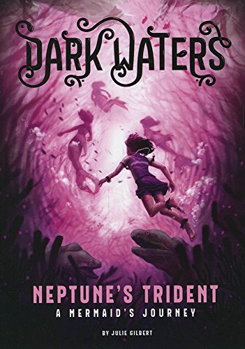 Imagen de archivo de Dark Waters: Neptune's Trident: A Mermaid's Journey a la venta por WorldofBooks