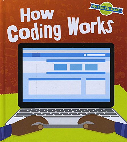 Beispielbild fr How Coding Works (Read and Learn: Our Digital Planet) zum Verkauf von WorldofBooks