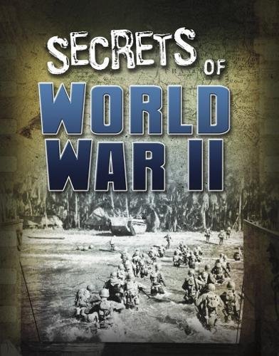 Beispielbild fr Top Secret Files: Secrets of World War II zum Verkauf von WorldofBooks