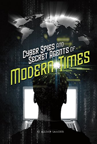 Beispielbild fr Spies!: Cyber Spies and Secret Agents of Modern Times zum Verkauf von WorldofBooks