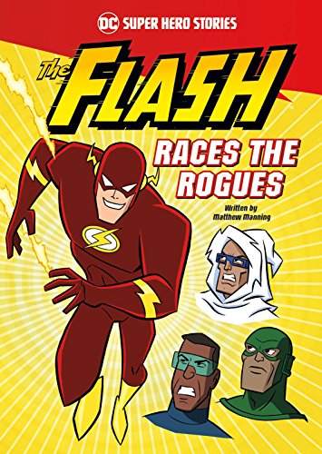 Imagen de archivo de The Flash Races the Rogues (DC Super Heroes: DC Super Hero Stories) a la venta por WorldofBooks