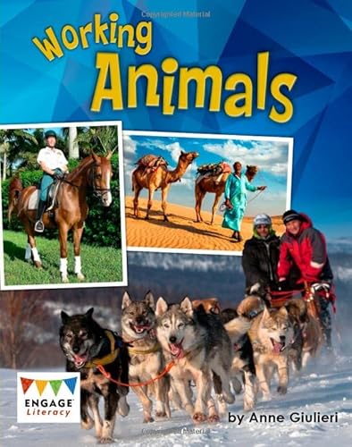 Stock image for Working Animals (Engage Literacy: Engage Literacy Gold) for sale by WorldofBooks