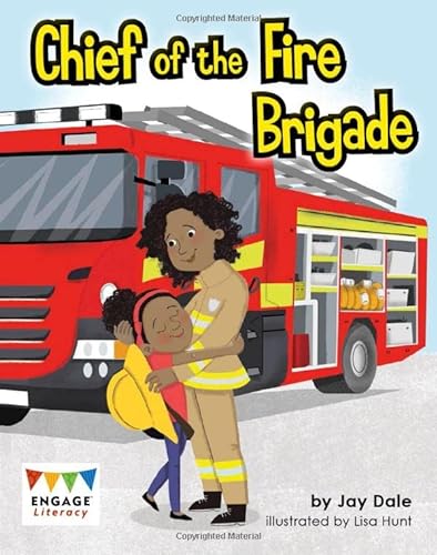 Beispielbild fr Chief of the Fire Brigade (Engage Literacy: Engage Literacy Gold) zum Verkauf von WorldofBooks