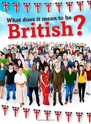 Beispielbild fr What Does It Mean to be British? zum Verkauf von WorldofBooks