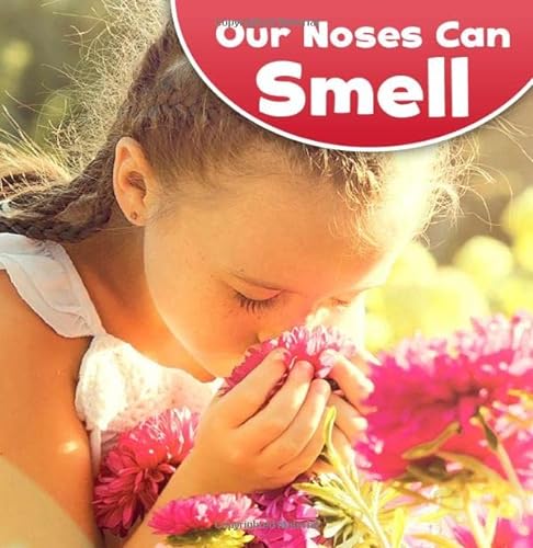 Stock image for Our Noses Can Smell (Little Pebble: Our Amazing Senses) for sale by Pearlydewdrops