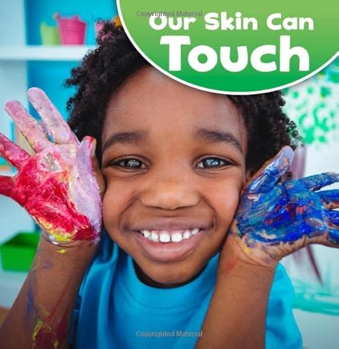 Stock image for Our Amazing Senses: Our Skin Can Touch for sale by WorldofBooks
