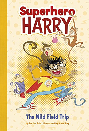 Stock image for Superhero Harry: The Wild Field Trip for sale by WorldofBooks