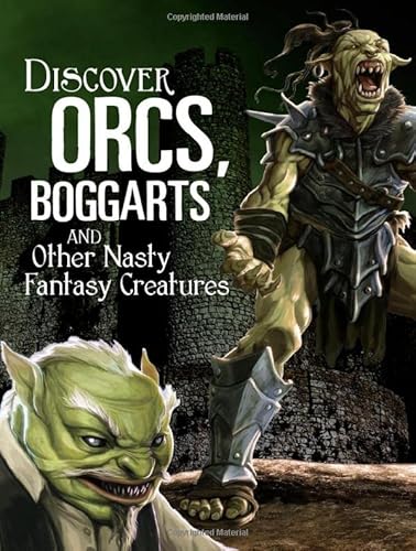 9781474742566: All About Fantasy Creatures: Discover Orcs, Boggarts, and Other Nasty Fantasy Creatures