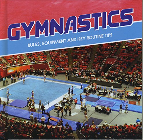 Beispielbild fr First Sports Facts: Gymnastics: Rules, Equipment and Key Routine Tips zum Verkauf von AwesomeBooks