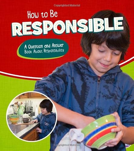 Beispielbild fr Character Matters: How to Be Responsible: A Question and Answer Book About Responsibility zum Verkauf von WorldofBooks