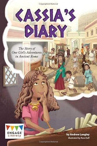 Imagen de archivo de Cassia's Diary: The Story of One Girl's Adventures in Ancient Rome (Engage Literacy: Engage Literacy Dark Red) a la venta por Chiron Media