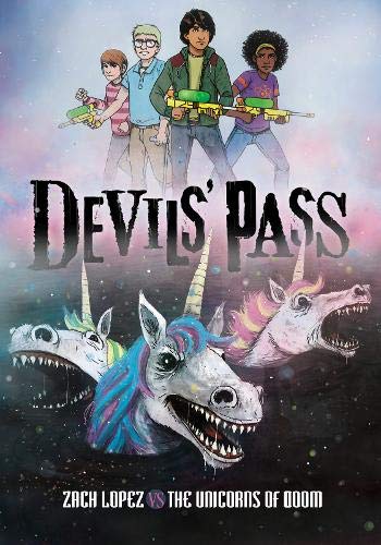 Stock image for Devils' Pass: Zach Lopez vs the Unicorns of Doom for sale by WorldofBooks