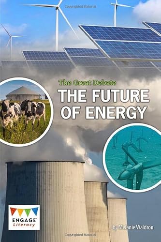 Stock image for Engage Literacy Dark Red: The Great Debate: The Future of Energy for sale by AwesomeBooks