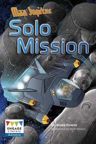 Imagen de archivo de Max Jupiter: Solo Mission (Engage Literacy: Engage Literacy Dark Blue) a la venta por Chiron Media
