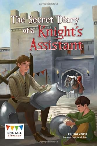 Imagen de archivo de The Secret Diary of a Knight's Assistant (Engage Literacy: Engage Literacy Grey) a la venta por Chiron Media