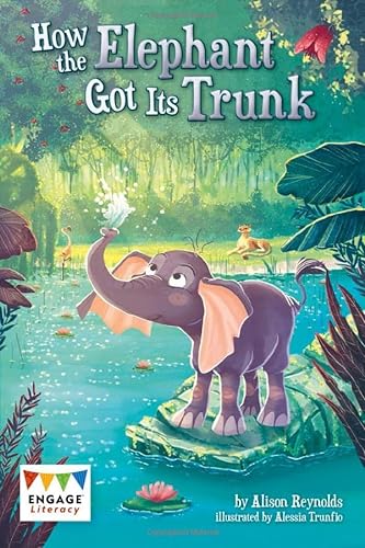 Stock image for Engage Literacy Lime: How the Elephant Got Its Trunk for sale by WorldofBooks
