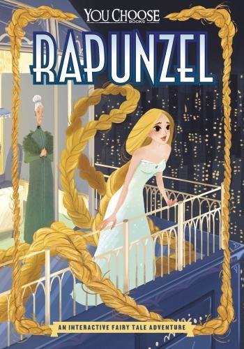 Stock image for You Choose: Fractured Fairy Tales: Rapunzel: An Interactive Fairy Tale Adventure for sale by WorldofBooks