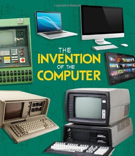 9781474752954: World-Changing Inventions: The Invention of the Computer