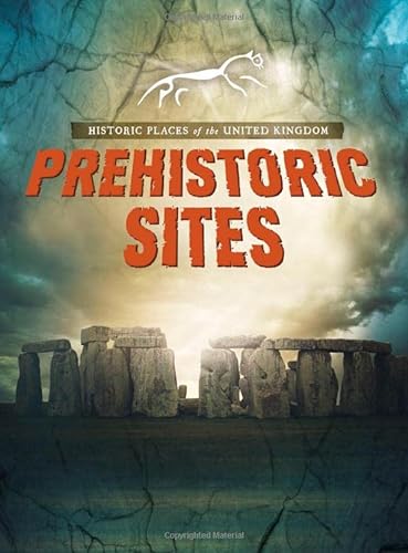 Beispielbild fr Historic Places of the United Kingdom: Prehistoric Sites zum Verkauf von AwesomeBooks