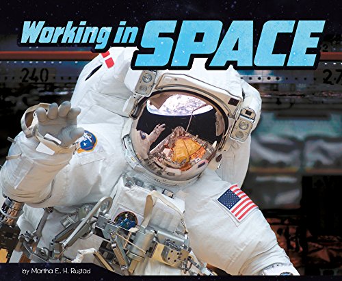 Stock image for An Astronaut's Life: Working in Space for sale by WorldofBooks