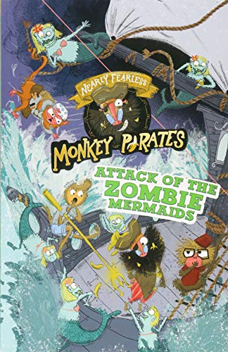 Beispielbild fr Attack of the Zombie Mermaids (Nearly Fearless Monkey Pirates) zum Verkauf von AwesomeBooks