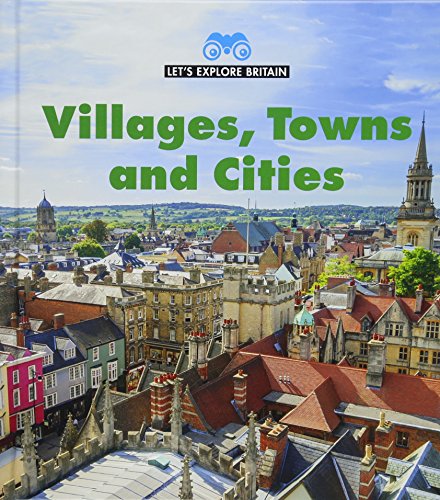 Beispielbild fr Let's Explore Britain: Villages, Towns and Cities zum Verkauf von WorldofBooks