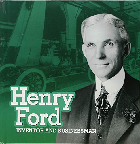 Stock image for STEM Scientists and Inventors: Henry Ford: Inventor and Businessman for sale by WorldofBooks