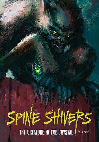 Stock image for The Creature in the Crystal (Spine Shivers: Spine Shivers) for sale by Bahamut Media