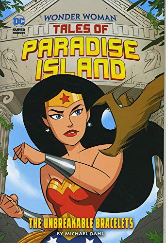 9781474764063: Wonder Woman Tales of Paradise Island: The Unbreakable Bracelets