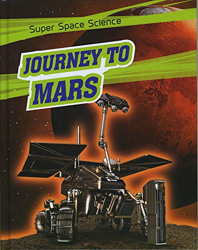 Stock image for Super Space Science: Journey to Mars for sale by Pearlydewdrops