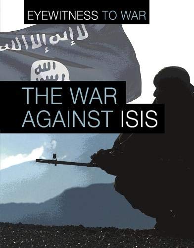 Beispielbild fr Eyewitness to War: The War Against ISIS zum Verkauf von WorldofBooks