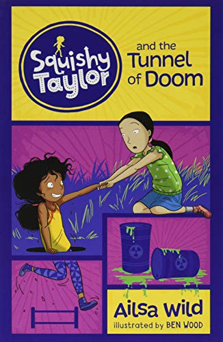 Stock image for Squishy Taylor: Squishy Taylor and the Tunnel of Doom for sale by Reuseabook