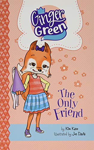 Stock image for Ginger Green, Playdate Queen: The Only Friend for sale by WorldofBooks