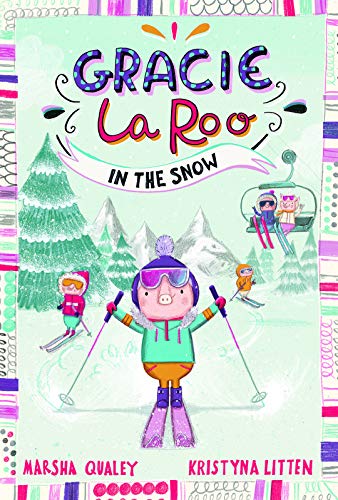 Imagen de archivo de Gracie LaRoo: Gracie LaRoo in the Snow a la venta por WorldofBooks