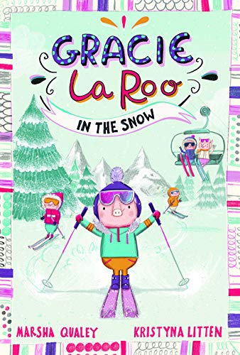 Stock image for Gracie LaRoo: Gracie LaRoo in the Snow for sale by WorldofBooks