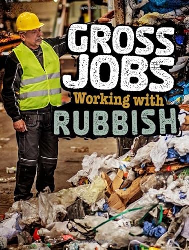 Stock image for Gross Jobs: Gross Jobs Working with Rubbish for sale by Chiron Media